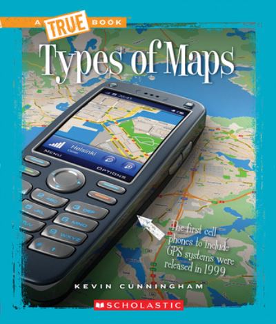 Types of Maps (A True Book