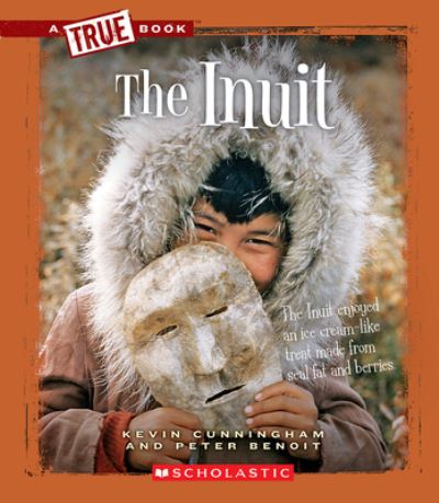 The Inuit (A True Book