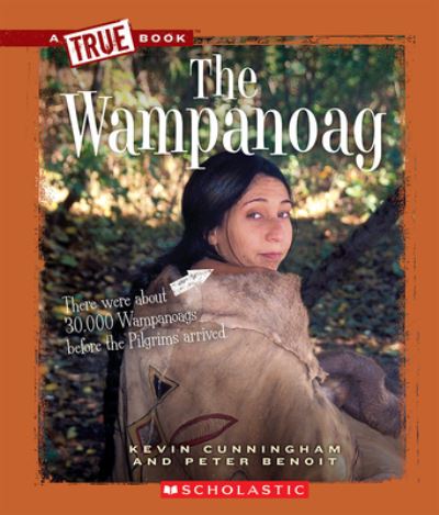 The Wampanoag (A True Book