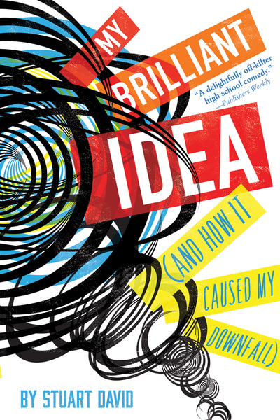 My Brilliant Idea (And How It Caused My Downfall)
