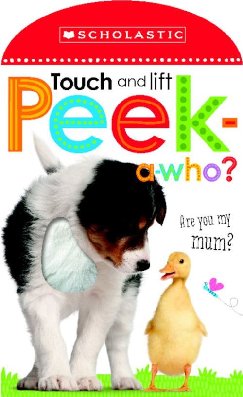 Touch and Lift, Peek-a-Who?