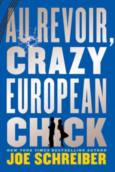 Au Revoir, Crazy European Chick