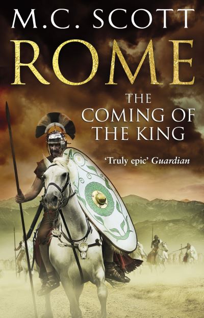 Rome : The Coming of the King