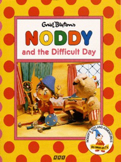 Enid Blyton's Noddy and the Difficult Day