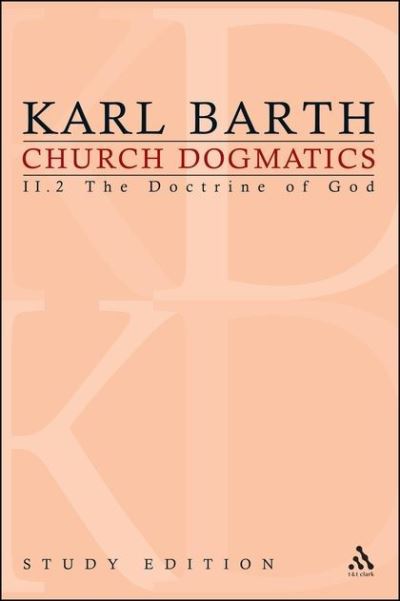 Church Dogmatics Study Edition 12. II.2. The Doctrine of God