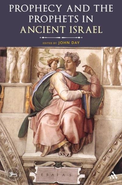 Prophecy and Prophets in Ancient Israel