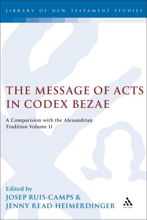 The Message of Acts in Codex Bezae Volume II