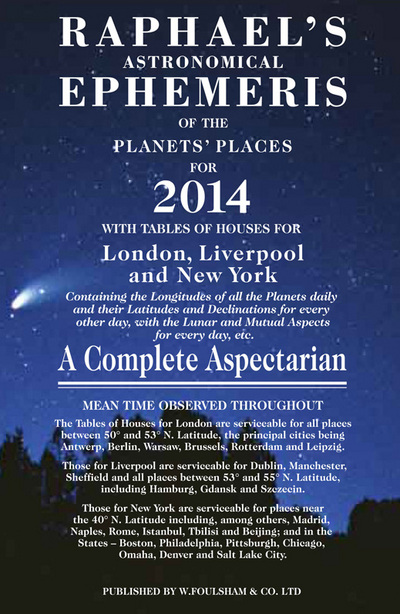 Raphael's Astronomical Ephemeris of the Planets' Places for 2014