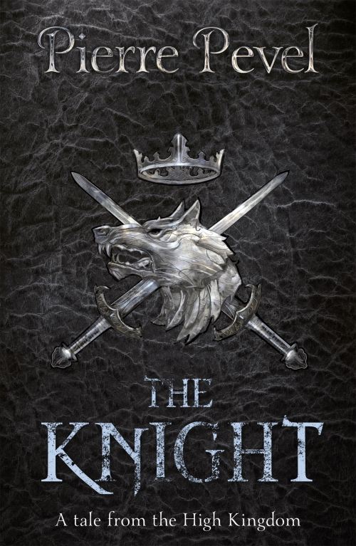Knight A Tale from the High Kingdom