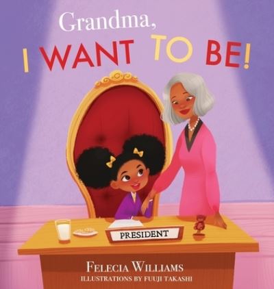 Grandma, I Want to Be
