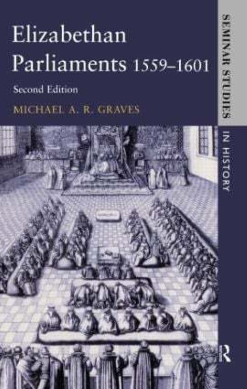 Elizabethan Parliaments, 1559-1601