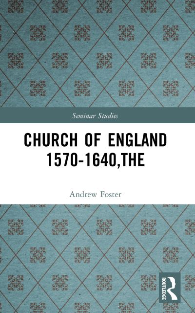 The Church of England 1570-1640