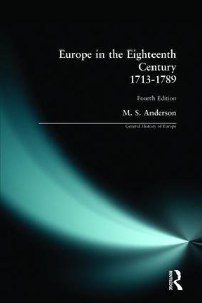 Europe in the Eighteenth Century, 1713-1789