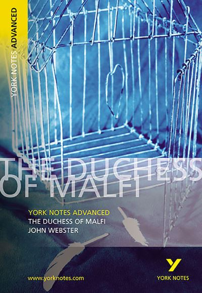 The Duchess of Malfi, John Webster