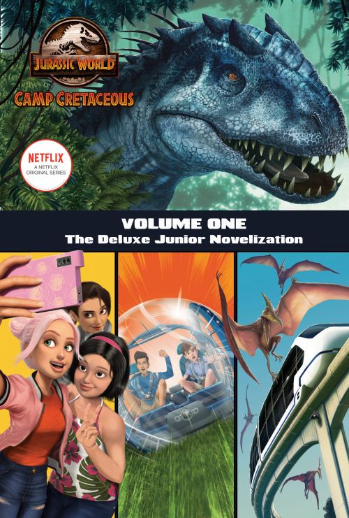 Jurassic World Camp Cretaceous. Volume One The Junior Novelization