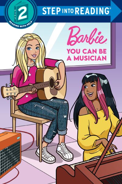 You Can Be a Musician (Barbie). Step Into Reading(R)(Step 2)