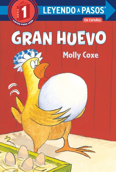 Gran Huevo (Big Egg Spanish Edition). LEYENDO A PASOS (SIR) Step 1