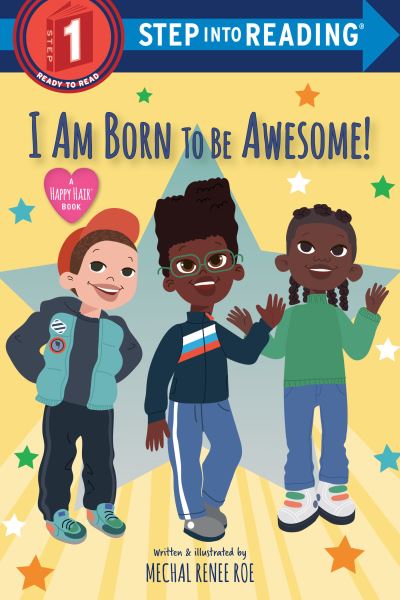 I Am Born to Be Awesome! Step Into Reading(R)(Step 1)