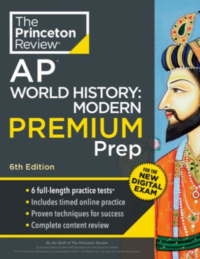 Princeton Review AP World History: Modern Premium Prep, 6th Edition