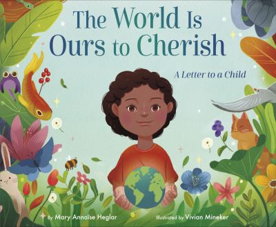 The World Is Ours to Cherish