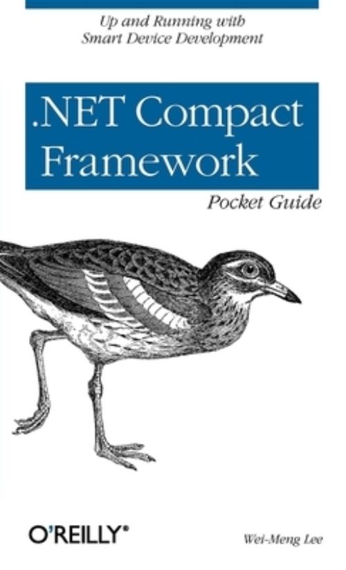 .Net Compact Framework Pocket Guide