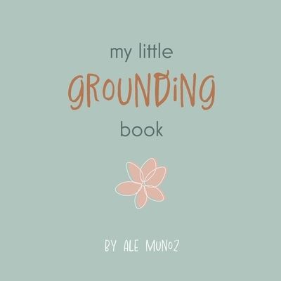 My Little Grounding Book