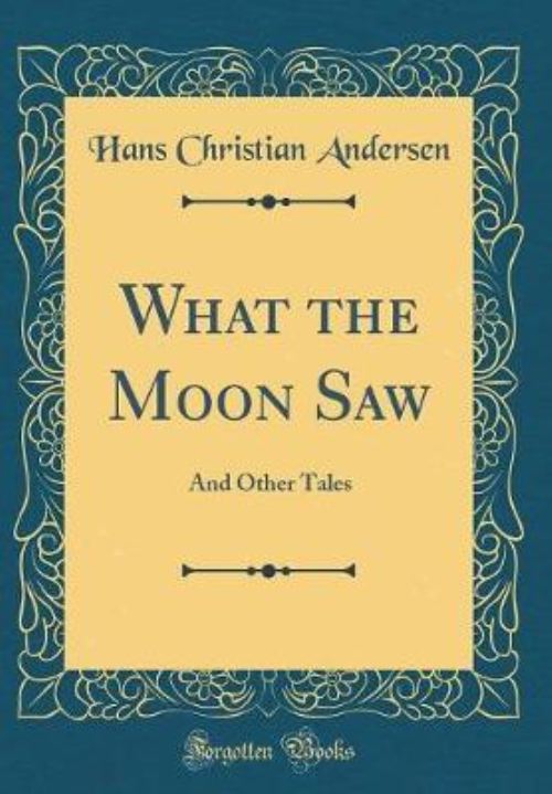 What the Moon Saw