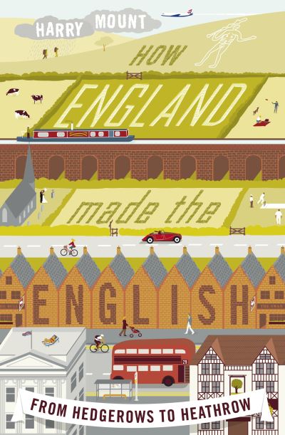 How England Made the English
