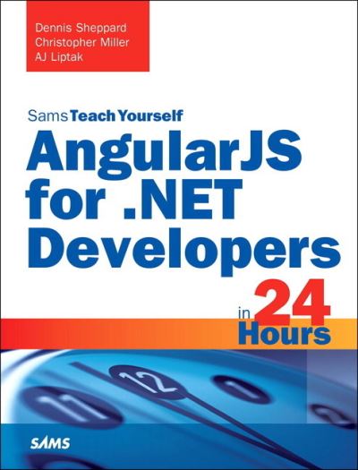SAMS Teach Yourself AngularJS for .NET Developers in 24 Hours
