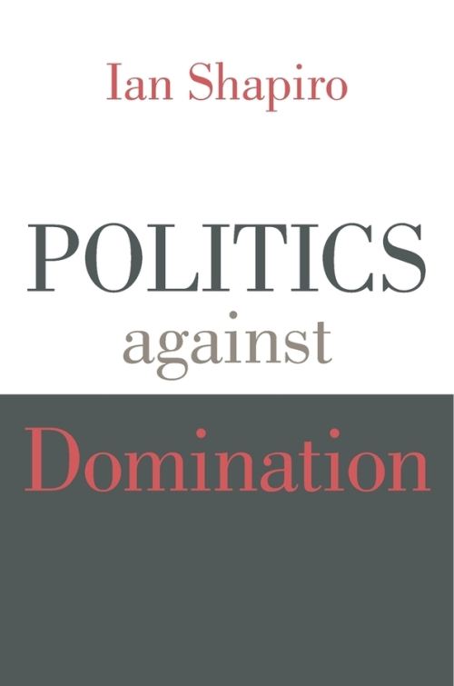 Politics Against Domination