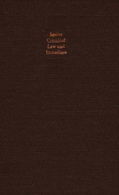 Soviet Criminal Law and Procedure