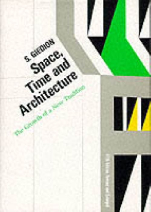 Space, Time and Architecture