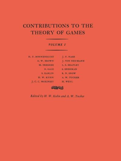 Contributions to the Theory of Games, Volume I