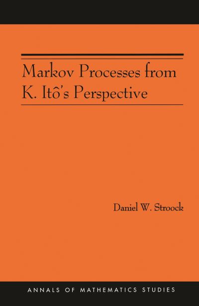 Markov Processes from K. Itô's Perspective