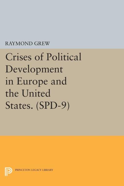 Crises of Political Development in Europe and the United States