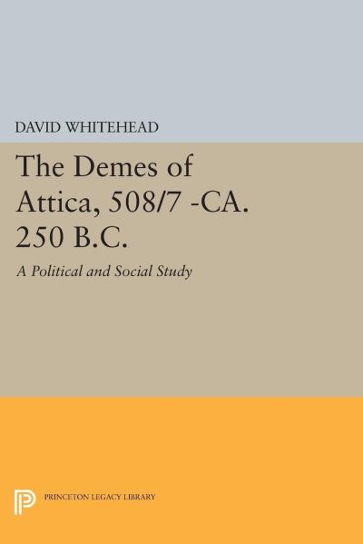 The Demes of Attica - 508/7-Ca. 250 B.C