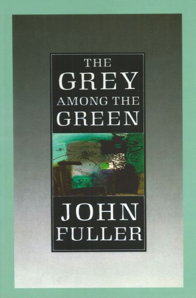 The Grey Among the Green
