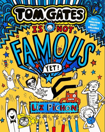 Tom Gates Is Not Famous (Yet)