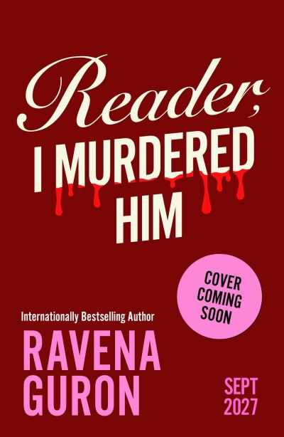 Reader, I Murdered Him