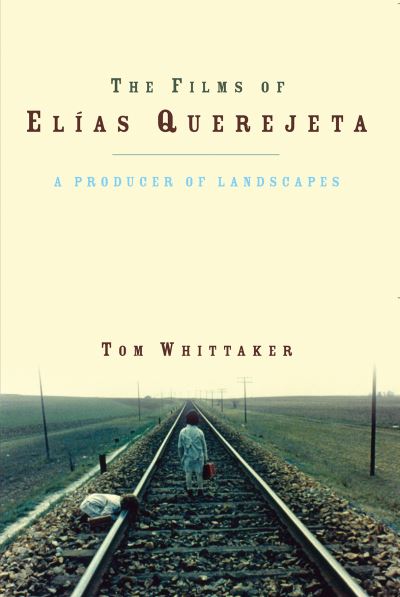 The Films of Elías Querejeta