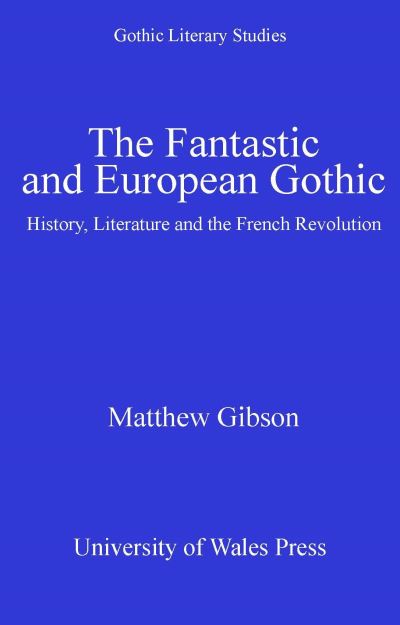 The Fantastic and European Gothic