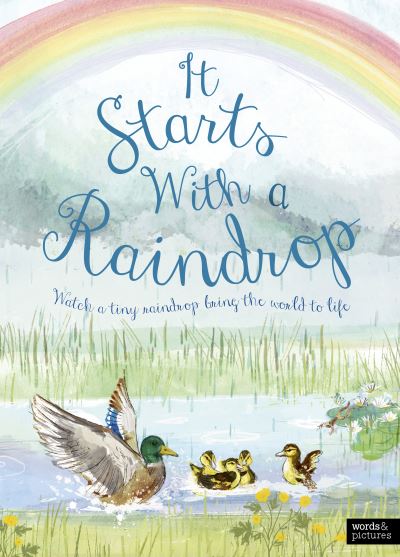 It Starts With a Raindrop