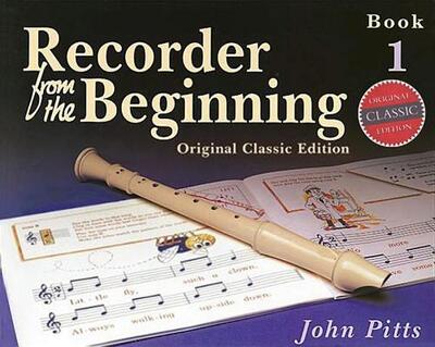 Recorder from the Beginning - Book 1
