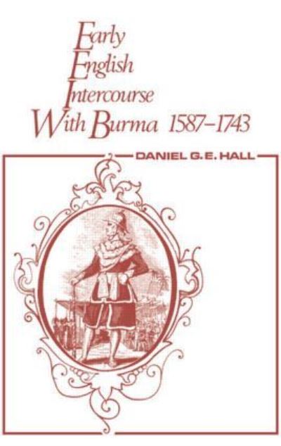 Early English Intercourse With Burma