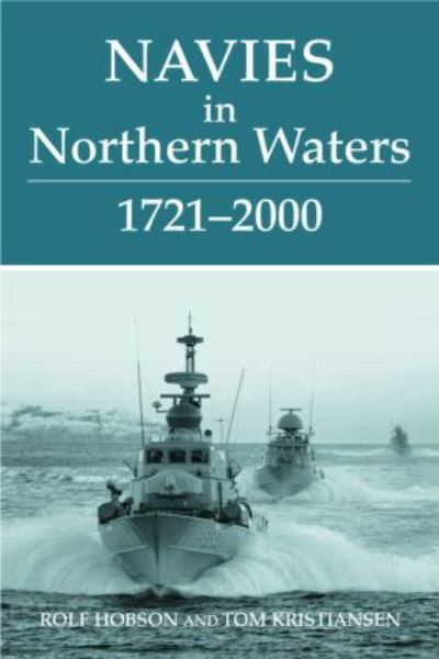 Navies in Northern Waters, 1721-2000