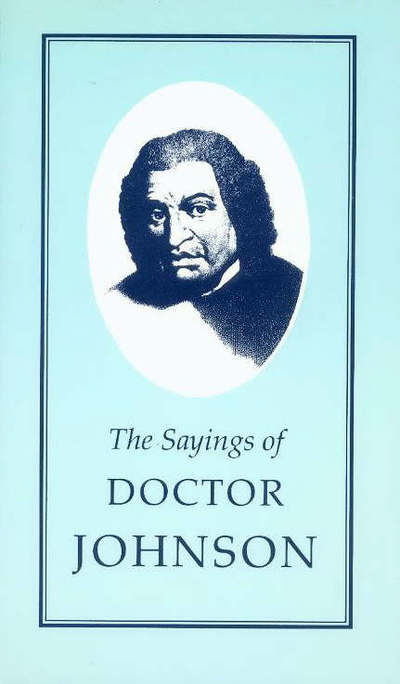 The Sayings of Doctor Johnson