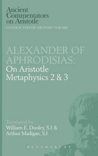 On Aristotle Metaphysics 2 & 3