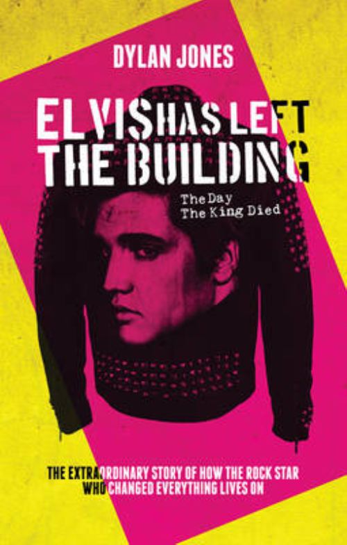 Elvis Has Left the Building