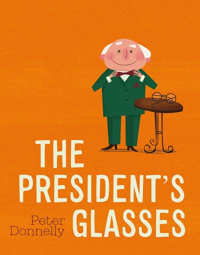 The President's Glasses