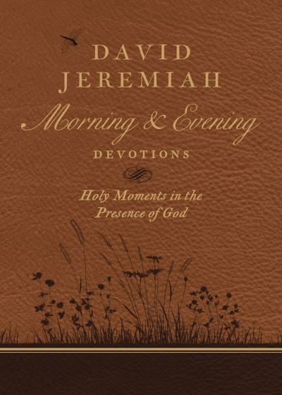 Morning and Evening Devotions